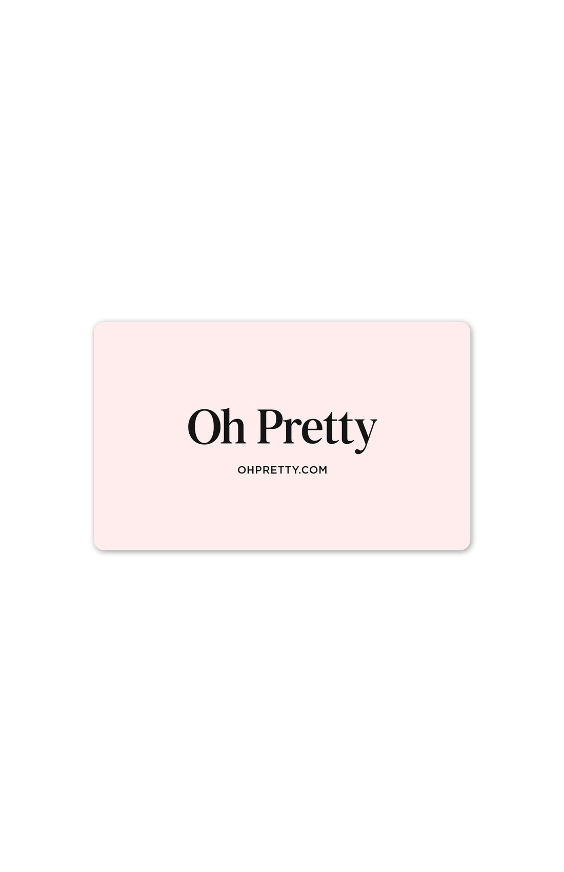 Oh Pretty Gift Card